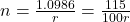 n = \frac{1.0986}{r} = \frac{115}{100r}