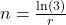 n = \frac{\ln(3)}{r}
