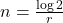 n = \frac{\log 2}{r}